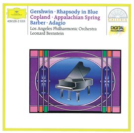 Cover image for Gershwin: Rhapsody in Blue / Copland: Appalachian Spring / Barber: Adagio for Strings