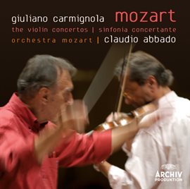 Cover image for Mozart: The Violin Concertos; Sinfonia Concertante