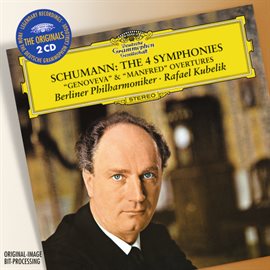 Cover image for Schumann: The 4 Symphonies; Overtures Opp.81 "Genoveva" & 115 "Manfred"