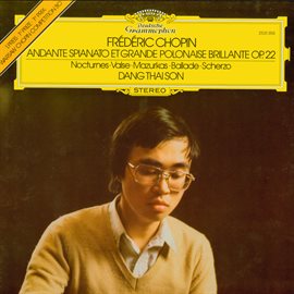 Cover image for Chopin: Andante spianato et Grande Polonaise brilliante op. 22; Nocturnes; Valse; Mazurkas; Balla...