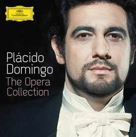 Imagen de portada para Plácido Domingo - The Opera Collection