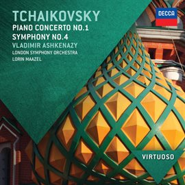 Cover image for Tchaikovsky: Piano Concerto No.1; Symphony No.4
