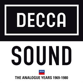 Cover image for Decca Sound: The Analogue Years 1969 – 1980