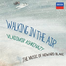 Cover image for Walking In The Air - The Music Of Howard Blake
