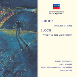 Cover image for Berlioz: Harold In Italy; Bloch: Voice In The Wilderness