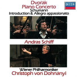Cover image for Dvorák: Piano Concerto / Schumann: Introduction & Allegro Appassionato