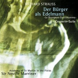 Cover image for Richard Strauss: Le Bourgeois Gentilhomme Suite; Couperin Suite