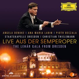 Cover image for Live Aus Der Semperoper - The Lehár Gala From Dresden