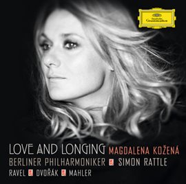 Cover image for Love and Longing - Ravel / Dvorák / Mahler