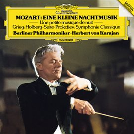 Cover image for Mozart: Eine kleine Nachtmusik / Grieg: Holberg Suite / Prokofiev: Symphonie Classique