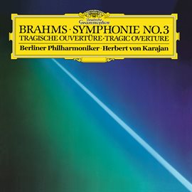 Cover image for Brahms: Symphony No.3 In F, Op.90; Tragic Overture, Op.81