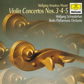 Cover image for Mozart: Concertos For Violin And Orchestra, K.216, K.218 & K.219