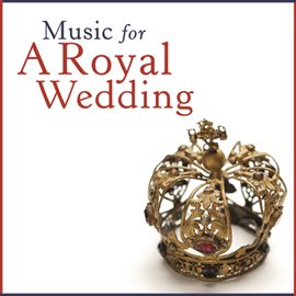 Cover image for Music For A Royal Wedding