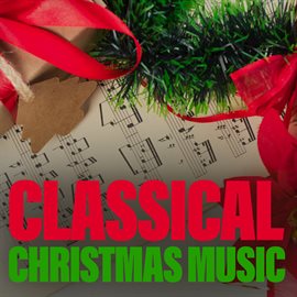 Cover image for Classical Christmas Music
