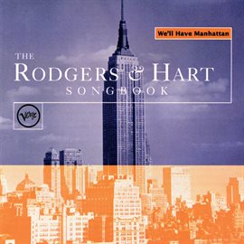 Cover image for The Rogers & Hart Songbook: We'll Have Manhattan