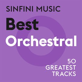 Cover image for Sinfini Music: Best Orchestral