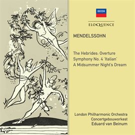 Cover image for Mendelssohn: Symphony No. 4; Midsummer Night's Dream