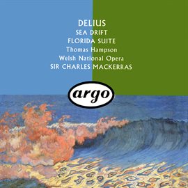 Cover image for Delius: Sea Drift; Florida Suite