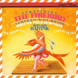 Cover image for Stravinsky: The Firebird; Scherzo à la russe