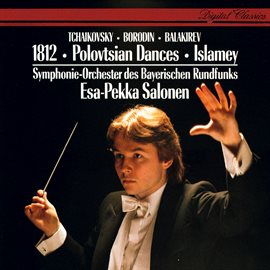 Cover image for Tchaikovsky: 1812 Overture / Borodin: Polovtsian Dances / Balakirev: Islamey etc