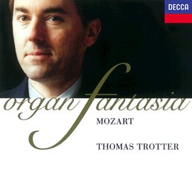 Cover image for Mozart: Fantasia - Organ Works