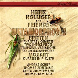 Cover image for Britten: 6 Metamorphoses after Ovid; Temporal Variations; Phantasy; 2 Insect Pieces / Mozart: Obo...