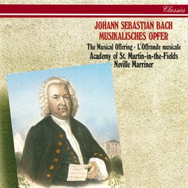 Cover image for J.S. Bach: Ein musikalisches Opfer