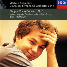 Cover image for Chopin: Piano Concerto No. 1; Andante spianato & Grande Polonaise; Variations on "La ci darem la ...