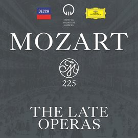 Cover image for Mozart 225 - The Late Operas