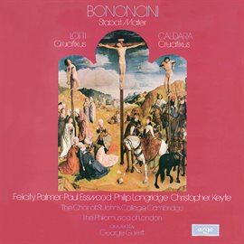Cover image for Bononcini: Stabat Mater / Lotti: Crucifixus / Caldara: Crucifixus