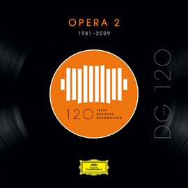 Cover image for DG 120 – Opera 2 (1981-2009)