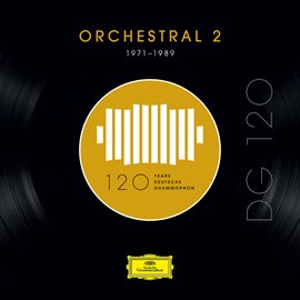 Cover image for DG 120 – Orchestral 2 (1971-1989)