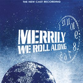 Cover image for Merrily We Roll Along (The New Cast Recording)