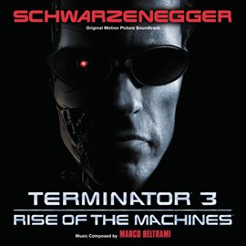 Cover image for Terminator 3: Rise Of The Machines (Original Motion Picture Soundtrack)
