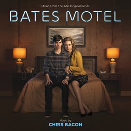 Imagen de portada para Bates Motel (Music From The A&E Original Series)