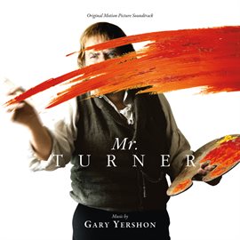 Cover image for Mr. Turner (Original Motion Picture Soundtrack)