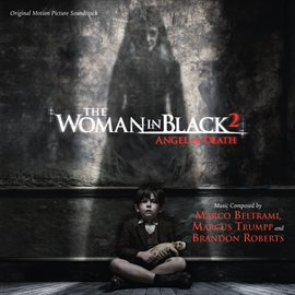 Cover image for The Woman In Black 2: Angel Of Death (Original Motion Picture Soundtrack)
