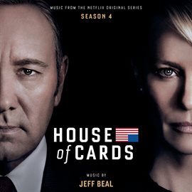 Imagen de portada para House Of Cards: Season 4 (Music From The Netflix Original Series)