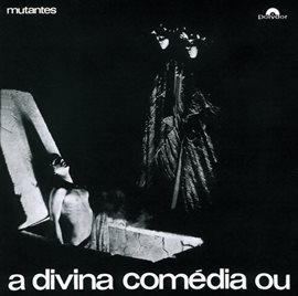 Cover image for "A Divina Comédia Ou Ando Meio Desligado"