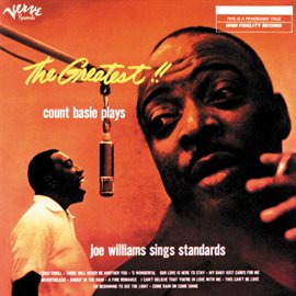 Cover image for The Greatest!! Count Basie Plays, Joe Williams Sings Standards