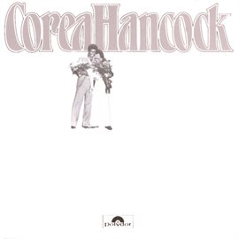Cover image for An Evening With Chick Corea & Herbie Hancock