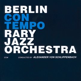 Cover image for Berlin Contemporary Jazz Orchestra