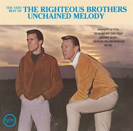 Imagen de portada para The Very Best Of The Righteous Brothers - Unchained Melody