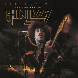 Cover image for Dedication: The Very Best Of Thin Lizzy