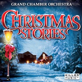 Cover image for Christmas Stories: Grand Chamber Orchestra