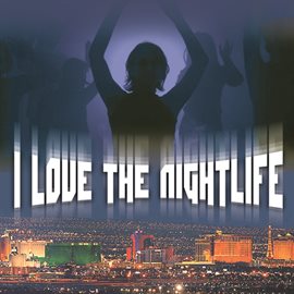 Cover image for I Love The Nightlife