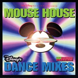 Cover image for Mouse House Dance Mixes