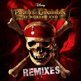 Cover image for Pirates of the Caribbean: At World's End Remixes