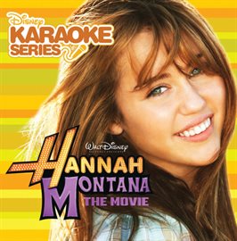 Cover image for Disney Karaoke Series: Hannah Montana The Movie