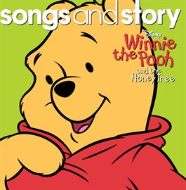 Cover image for Songs and Story: Winnie the Pooh and the Honey Tree